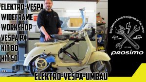 E-Vespa mit Stil: prosimos erstes Wideframe-Projekt startet
